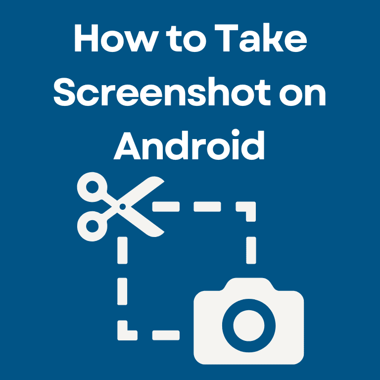 How to Take Screenshots on Android Step By Step