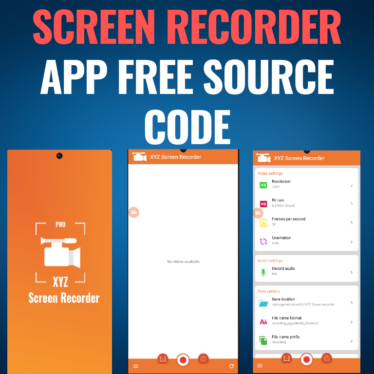 Android Screen Recorder App Source Code Free Download:Create Your Own Screen Recorder App