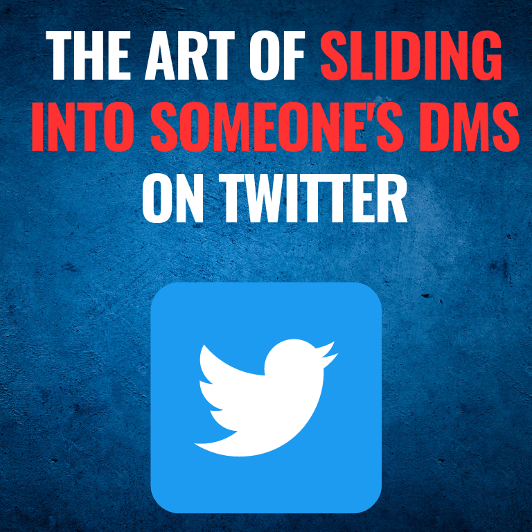 The Art of Sliding into Someone’s DMs on Twitter: Dos and Don’ts