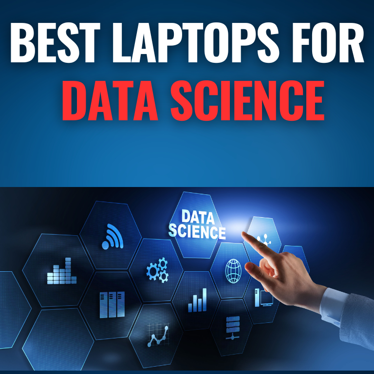10 Best Laptops for Data Science