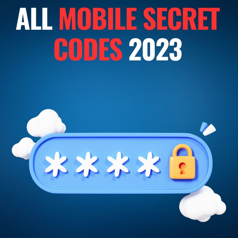 All Mobile Secret Codes You Need to Know in 2023