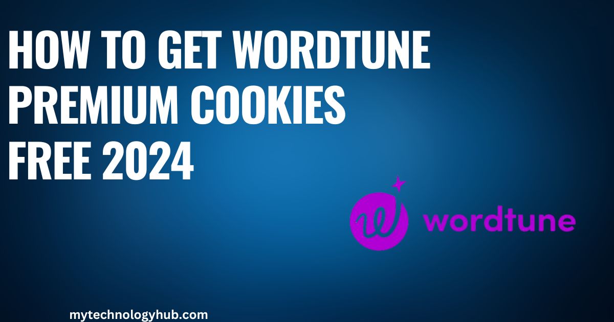 Unlock Your Writing Potential with Premium Wordtune Cookies